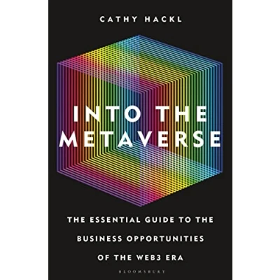 Abbildung von Into the Metaverse: Essential Guide to Business Opportunities of Web3 Era
