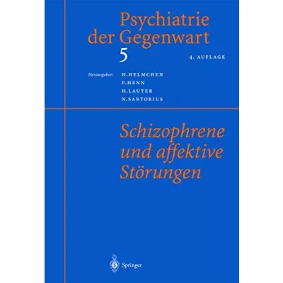 Abbildung von Psychiatrie der Gegenwart 5: Schizophrene und affektive Störungen