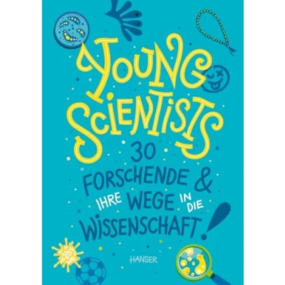 Abbildung von Young Scientists: 30 Forschende und ihre Wege in die Wissenschaft