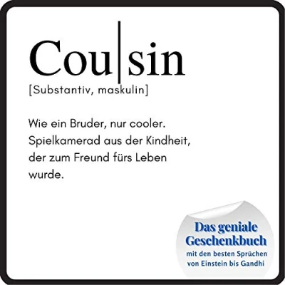 Abbildung von Cousin: Das geniale Geschenkbuch mit den besten Sprüchen von Einstein bis Gandhi