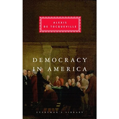 Abbildung von Democracy In America: Alexis De Tocqueville (Everyman&#039;s Library CLASSICS)