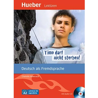 Abbildung von Timo darf nicht sterben!: Deutsch als Fremdsprache / Leseheft mit Audio CD (Lektüren für Jugendliche)