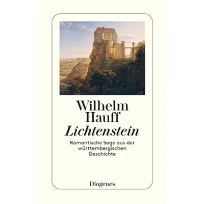 Abbildung von Lichtenstein: Romantische Sage aus der württembergischen Geschichte (detebe)