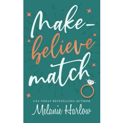 Abbildung von Make Believe Match: A marriage of convenience small town romance (Cherry Tree Harbor, Band 3)