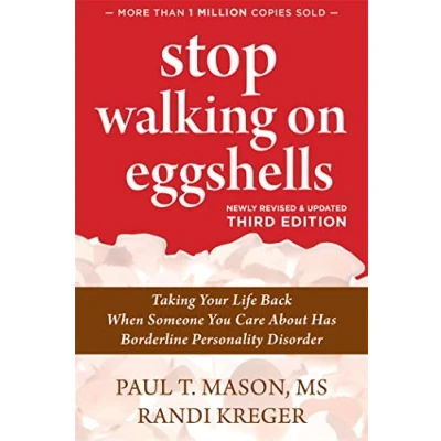 Abbildung von Stop Walking on Eggshells: Taking Your Life Back When Someone You Care About Has Borderline Personality Disorder