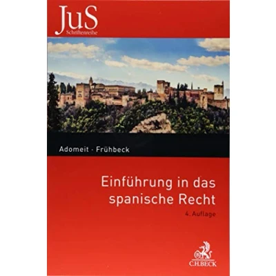 Abbildung von Einführung in Das spanische Recht: Verfassungs , Zivil Wirtschafts und Arbeitsrecht Spaniens (JuS Schriftenreihe/Ausländisches Recht, Band 119)
