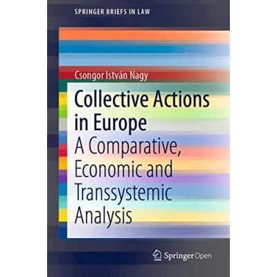 Abbildung von Collective Actions in Europe: A Comparative, Economic and Transsystemic Analysis (SpringerBriefs Law)