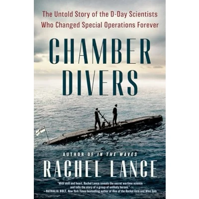 Abbildung von Chamber Divers: the Untold Story of D Day Scientists Who Changed Special Operations Forever