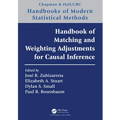 Abbildung von Handbook of Matching and Weighting Adjustments for Causal Inference (The Chapman &amp; Hall/CRC Handbooks Modern Statistical Methods)
