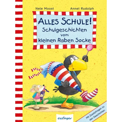 Abbildung von Alles Schule! Schulgeschichten vom kleinen Raben Socke