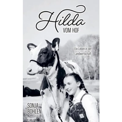 Abbildung von Hilda vom Hof: Ein Leben in der Landwirtschaft
