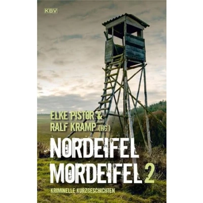 Abbildung von Nordeifel Mordeifel 2: Kriminelle Kurzgeschichten (Nordeifel Mordeifel: Kurzgeschichten)