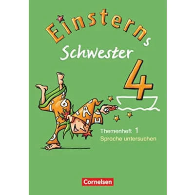 Abbildung von Einsterns Schwester Sprache und Lesen Ausgabe 2009 4. Schuljahr: Heft 1: untersuchen
