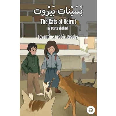 Abbildung von The Cats of Beirut: Levantine Arabic Reader (Lebanese Arabic) (Levantine Readers)