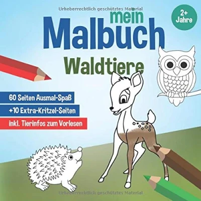 Abbildung von Mein Malbuch Waldtiere, ab 2 Jahre: Ausmalbücher, Kinderbücher für Kinder, süsse Tiermotive als kreatives Malheft, Ausmalbuch mit Infos zum Vorlesen (Kinderbücher Ausmalen, Band 2)