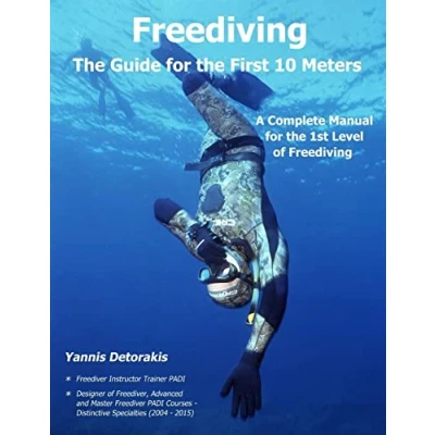 Abbildung von Freediving the Guide for First 10 Meters: A Complete Manual 1st Level of (Freediving Books, Band 3)