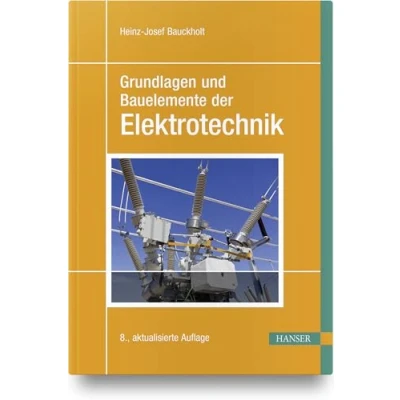 Abbildung von Grundlagen und Bauelemente der Elektrotechnik