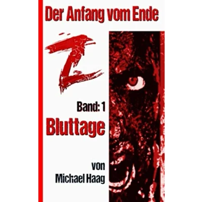 Abbildung von Z: Bluttage (Z: Der Anfang vom Ende, Band 1)