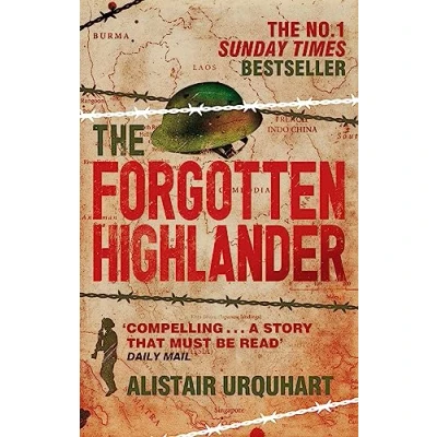 Abbildung von the Forgotten Highlander: My Incredible Story of Survival During War in Far East