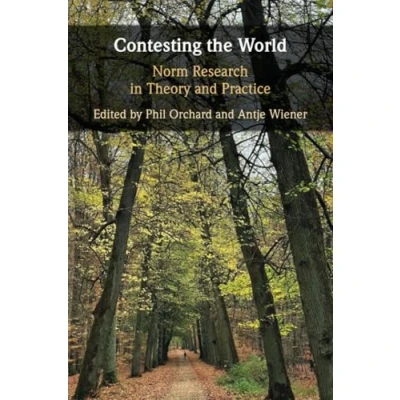 Abbildung von Contesting the World: Norm Research in Theory and Practice