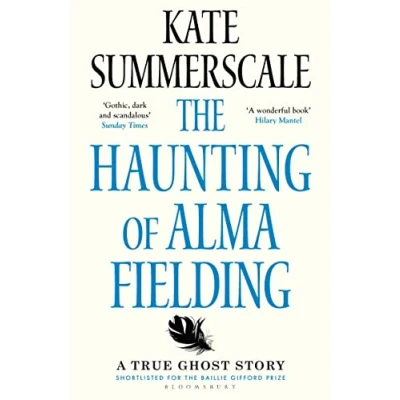 Abbildung von The Haunting of Alma Fielding: A True Ghost Story