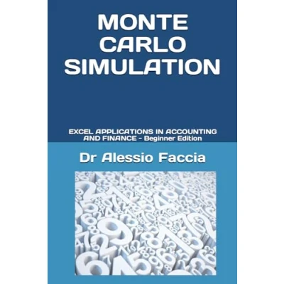 Abbildung von MONTE CARLO SIMULATION: EXCEL APPLICATIONS IN ACCOUNTING AND FINANCE Beginner Edition