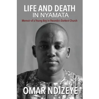 Abbildung von Life and Death in Nyamata: Memoir of a Young Boy Rwanda’s darkest Church (Genocide Against the Tutsi Rwanda)