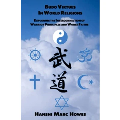 Abbildung von Budō Virtues in World Religions: Exploring the Interconnection of Warrior Principles and Faiths