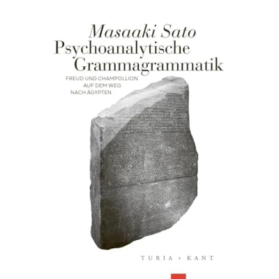 Abbildung von Psychoanalytische Grammagrammatik: Freud und Champollion auf dem Weg nach Ägypten