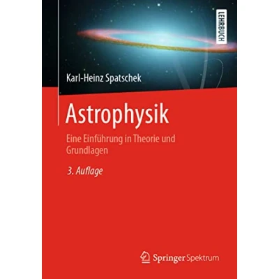 Abbildung von Astrophysik: Eine Einführung in Theorie und Grundlagen