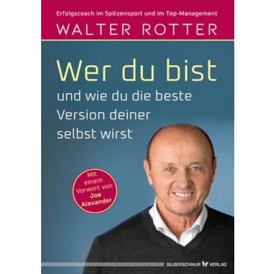 Abbildung von Wer du bist und wie die beste Version deiner selbst wirst
