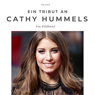 Abbildung von Ein Tribut an Cathy Hummels: Bildband: Bildband. Sonderausgabe, verfügbar nur bei Amazon