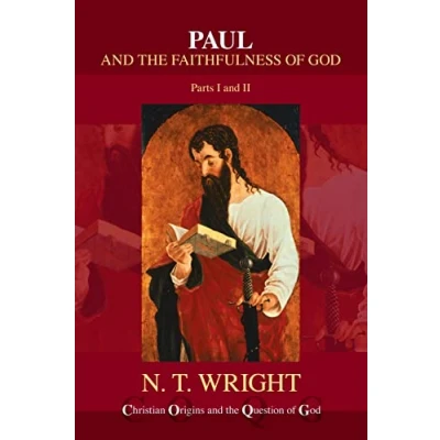 Abbildung von Paul and the Faithfulness of God (Christian Origins Question God, Band 4)