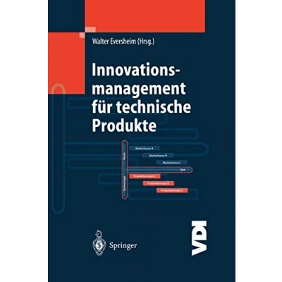 Abbildung von Innovationsmanagement für technische Produkte: Systematische und integrierte Produktentwicklung Produktionsplanung (VDI Buch) (German Edition)