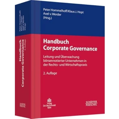 Abbildung von Handbuch Corporate Governance: Leitung und Überwachung börsennotierter Unternehmen in der Rechts Wirtschaftspraxis