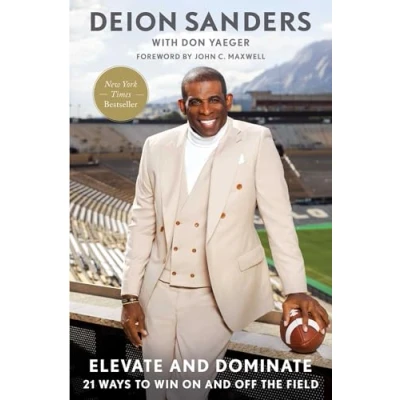 Abbildung von Elevate and Dominate: 21 Ways to Win On Off the Field