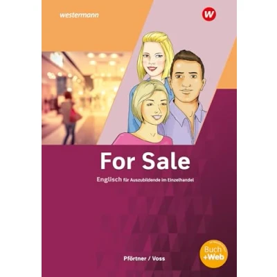 Abbildung von For Sale Englisch für Auszubildende im Einzelhandel: Lehr und Arbeitsheft