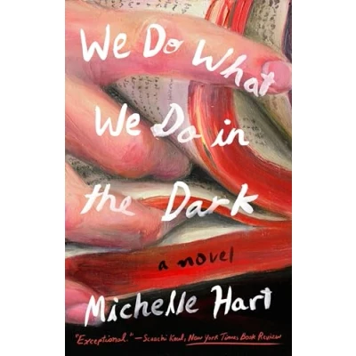 Abbildung von We Do What in the Dark: A Novel