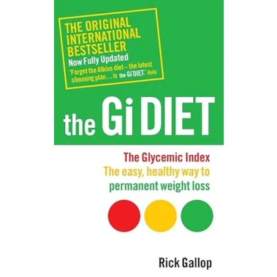 Abbildung von The Gi Diet (Now Fully Updated): Glycemic Index; Easy, Healthy Way to Permanent Weight Loss