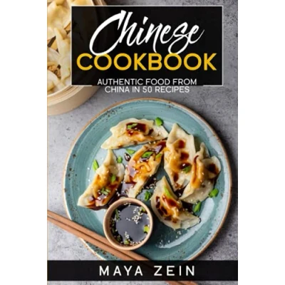 Abbildung von Chinese Cookbook: Authentic Food From China In 50 Recipes