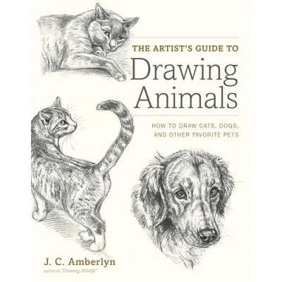 Abbildung von The Artist&#039;s Guide to Drawing Animals: How Draw Cats, Dogs, and Other Favorite Pets
