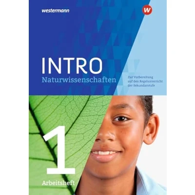 Abbildung von INTRO Naturwissenschaften: Zur Vorbereitung auf den Regelunterricht der Sekundarstufe / Sekundarstufe: Arbeitsheft 1