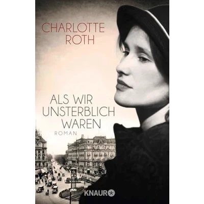 Abbildung von Als wir unsterblich waren: Roman