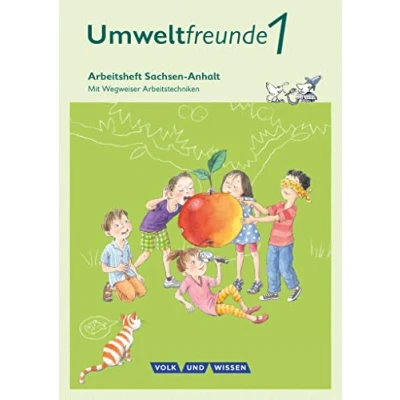 Abbildung von Umweltfreunde Sachsen Anhalt Ausgabe 2016 1. Schuljahr: Arbeitsheft Mit Wegweiser Arbeitstechniken