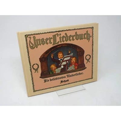 Abbildung von Unser Liederbuch: Die beliebtesten Kinderlieder. Singstimme und Klavier. Liederbuch.