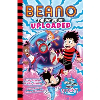 Abbildung von Beano: the Day We Got Uploaded: Book 2 in official Beano illustrated children’s Pick Your Own Story series. Perfect for kids aged 7, 8, 9 &amp; 10. New 2025! (Beano Fiction Story)