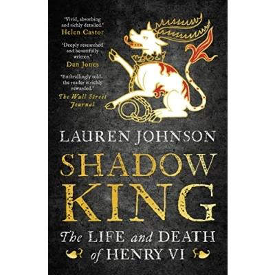Abbildung von Shadow King: The Life and Death of Henry VI
