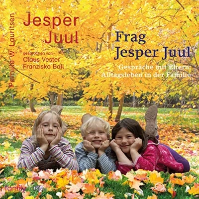 Abbildung von Frag Jesper Juul Gespräche mit Eltern: Alltagsleben in der Familie (edition familylab)