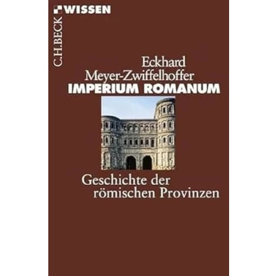 Abbildung von Imperium Romanum: Geschichte der römischen Provinzen (Beck&#039;sche Reihe)