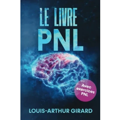 Abbildung von le livre pnl: grand sur développement personnel, comportement humain, intelligence emotionnelle et pouvoir de la confiance soi ... (Mind Power Developpement Personnel)